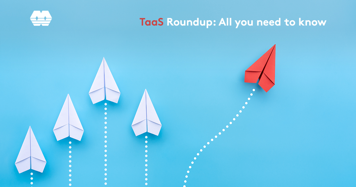 TaaS roundup: All you need to know
